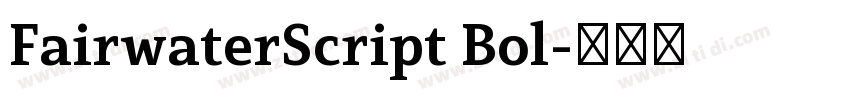 FairwaterScript Bol字体转换